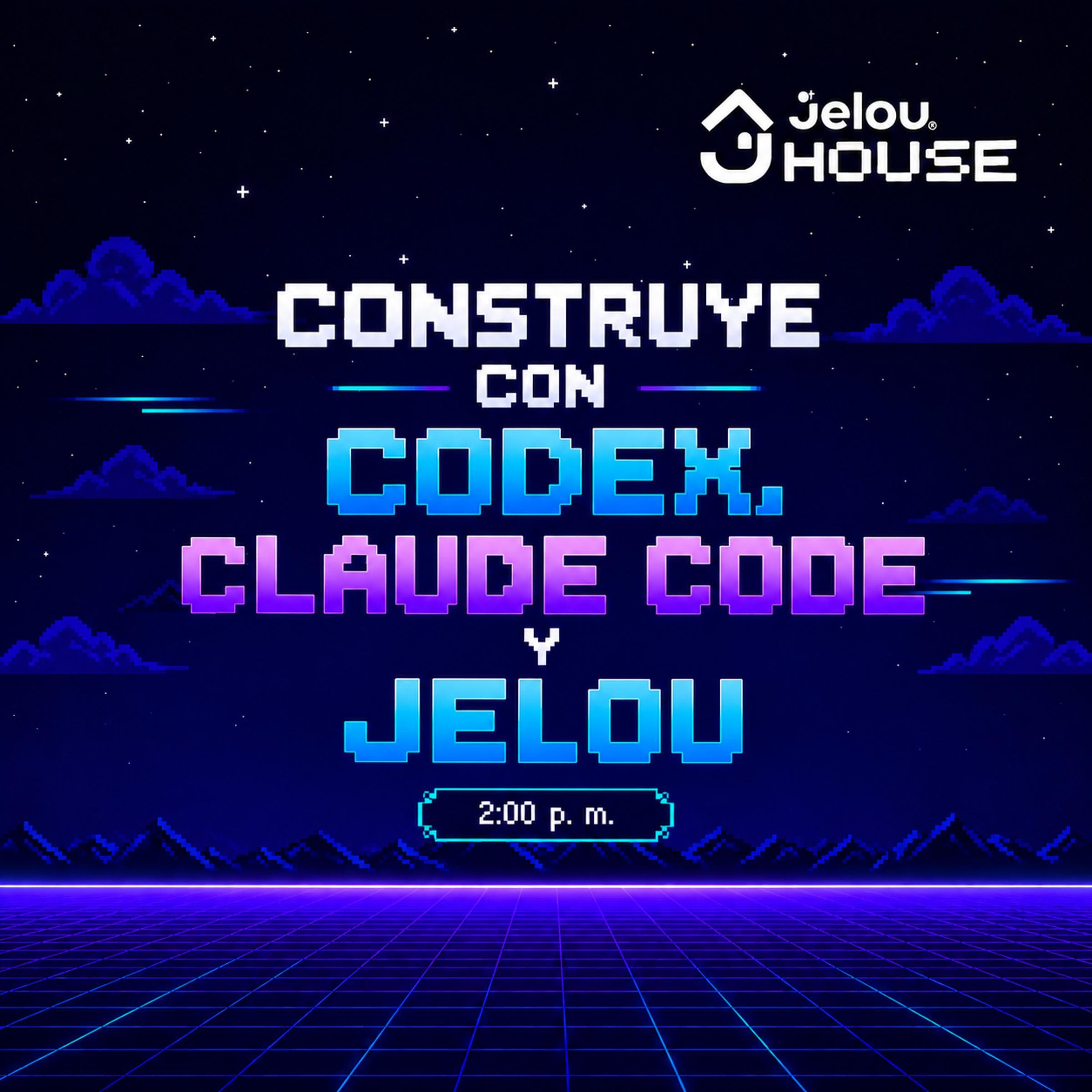 Portada del workshop Construye con Codex, Claude Code y Jelou, con branding de Jelou House